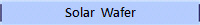 Solar  Wafer